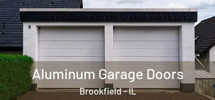  Aluminum Garage Doors Brookfield - IL
