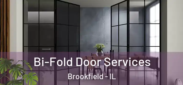  Bi-Fold Door Services Brookfield - IL