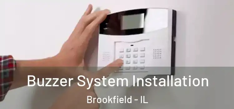 Buzzer System Installation Brookfield - IL