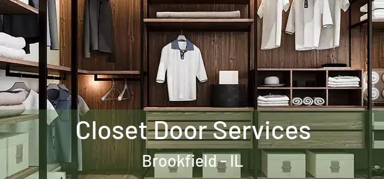  Closet Door Services Brookfield - IL