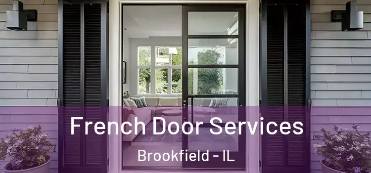  French Door Services Brookfield - IL