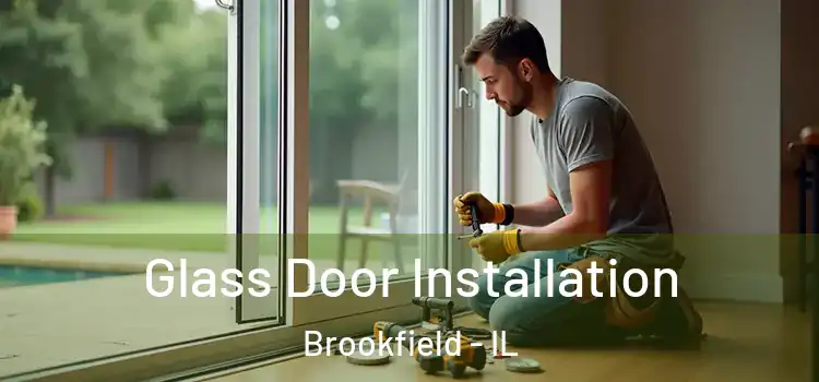 Glass Door Installation Brookfield - IL