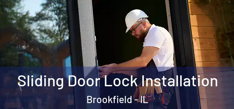  Sliding Door Lock Installation Brookfield - IL