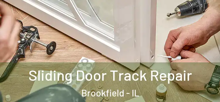  Sliding Door Track Repair Brookfield - IL